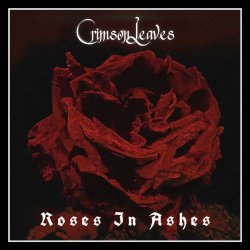 Crimson Leaves - Roses In Ashes (2024) [Single]