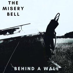 The Misery Bell - Behind A Wall (2026) [Single]