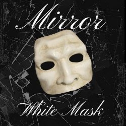 White Mask - Mirror (2026) [EP]