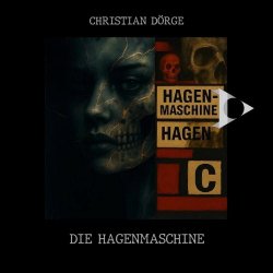 Christian Dörge - Die Hagenmaschine (2025) [2CD]