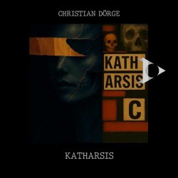 Christian Dörge - Katharsis (2025) [EP]