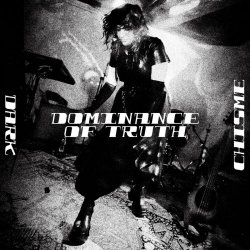 Dark Chisme - Dominance Of Truth (2026) [Single]