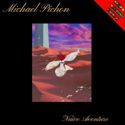Michael Pichon - Naïve Aventure (2026)