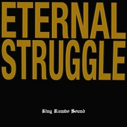 King Rambo Sound - Eternal Struggle (2020)