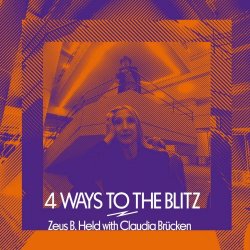 Zeus B. Held & Claudia Brücken - 4 Ways To The Blitz (2026) [EP]