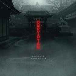 Empusae & Maris Anguis - Onryōtan (2026)