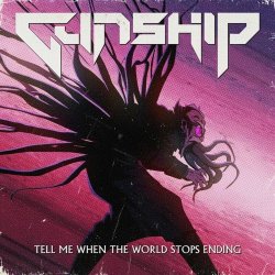 Gunship - Tell Me When The World Stops Ending (2026) [Single]