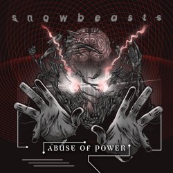 Snowbeasts - Abuse Of Power (2026) [EP]
