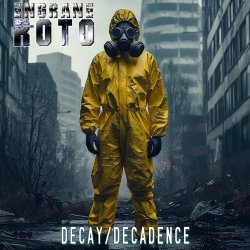 Engrane Roto - Decay/Decadence (2026) [Single]