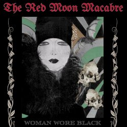 The Red Moon Macabre - Woman Wore Black (2026) [Single]
