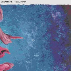 Dreamtime - Tidal Mind (2019)