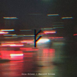Orca Silent - Emerald Dreams (2026)