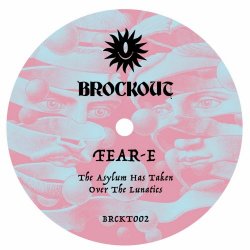 Fear-E - The Asylum Has Taken Over The Lunatics (2025) [EP]