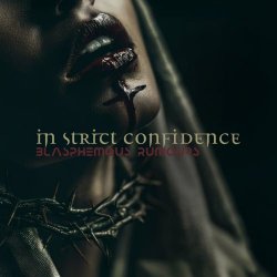 In Strict Confidence - Blasphemous Rumours (2026) [Single]