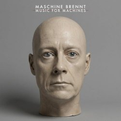 Maschine Brennt - Music For Machines (2026)