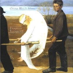 Opera Multi Steel - Eternelle Tourmente (1999)