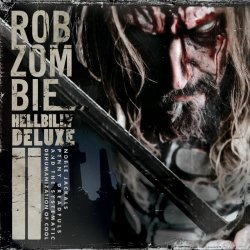 Rob Zombie - Hellbilly Deluxe 2 (Special Edition) (2010)