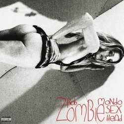 Rob Zombie - Mondo Sex Head (Deluxe Edition) (2012)