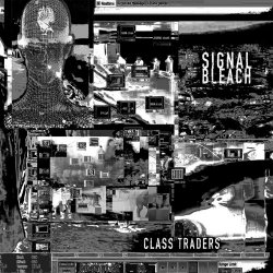 Signal Bleach - Class Traders (2026) [EP]