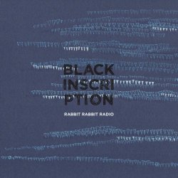 Rabbit Rabbit Radio - Black Inscription (2018)