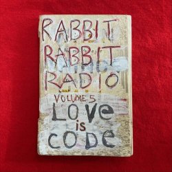 Rabbit Rabbit Radio - Rabbit Rabbit Radio Vol. 5: Love Is Code (2022)