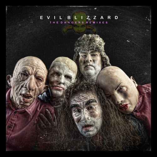 Evil Blizzard - The Dangers Remixes (2014)