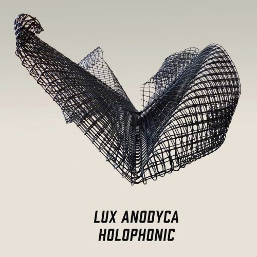 Lux Anodyca - Holophonic (2026)