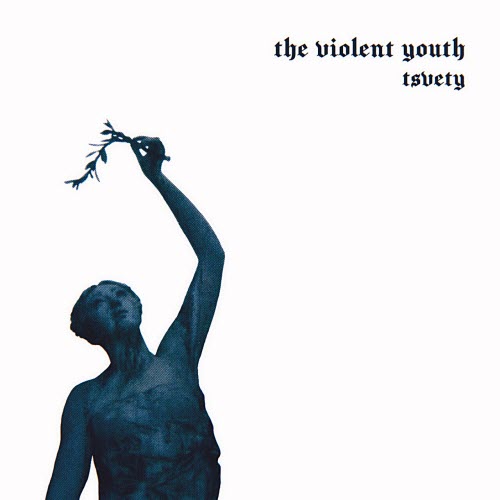 The Violent Youth - Tsvety (2026)