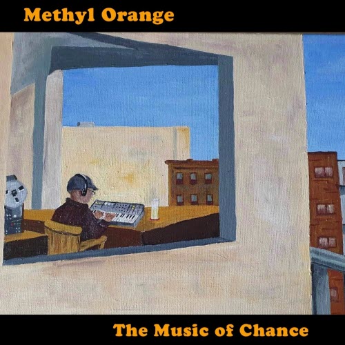 Methyl Orange - The Music Of Chance (2024)