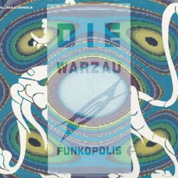 Die Warzau - Funkopolis (1991) [EP]