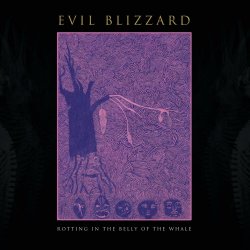 Evil Blizzard - Rotting In The Belly Of The Whale (2023)