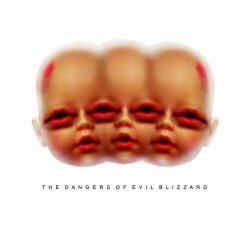 Evil Blizzard - The Dangers Of Evil Blizzard (2014)