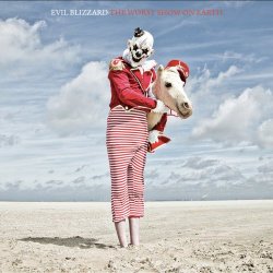 Evil Blizzard - The Worst Show On Earth (2018)