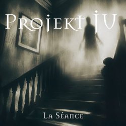 Projekt JU - La Séance (2025) [EP]