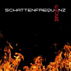 Schattenfrequenz - Feuer (2026) [Single]