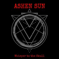 Ashen Sun - Whisper To The Skull (2025) [Single]