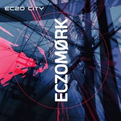 Eczomørk - Eczo City (2026) [EP]