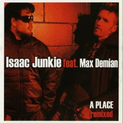 Isaac Junkie - A Place (2008) [Single]