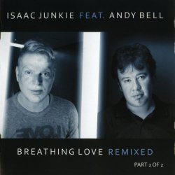 Isaac Junkie - Breathing Love (Part 2) (2014) [EP]