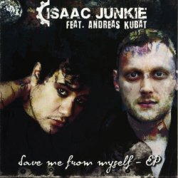 Isaac Junkie - Save Me From Myself (2013) [EP]