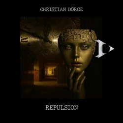 Christian Dörge - Repulsion (2026) [2CD]