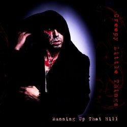 Creepy Little Things - Running Up That Hill (2025) [Single]