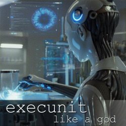 Execunit - Like A God (2026) [Single]