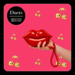 Bright Light Bright Light - Duets (2026)