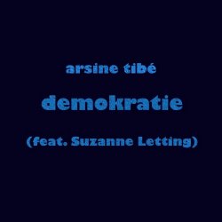 Arsine Tibé - Demokratie (2026) [EP]