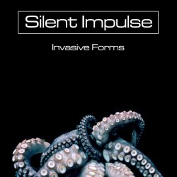 Silent Impulse - Invasive Forms (2026) [EP]