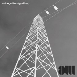 Anton Witter - Signal Lost (2026) [Single]