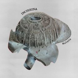 Incirrina - Mutate (2026) [Single]