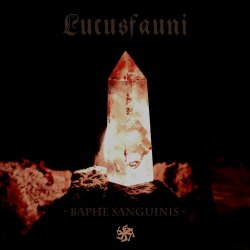 Lucusfauni - Baphe Sanguinis (2025) [Single]