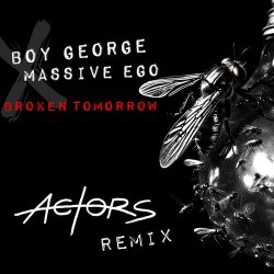 Massive Ego - Broken Tomorrow (Actors Remix) (2026) [Single]